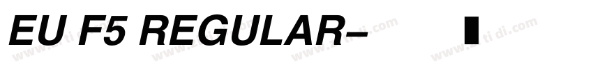EU F5 REGULAR字体转换